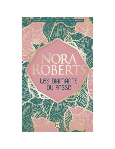 Les diamants du passé - Nora Roberts