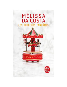Les douleurs fantômes - Mélissa Da Costa