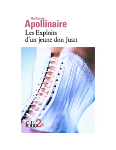 Les exploits d'un jeune don Juan - Guillaume Apollinaire