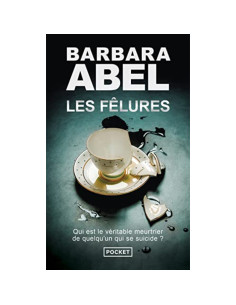 Les fêlures - Barbara Abel