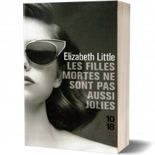 Les Filles Mortes Ne Sont Pas Aussi Jolies - Elizabeth Little