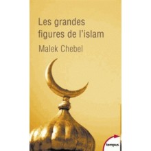 LES GRANDES FIGURES DE L ISLAM