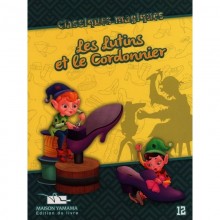LES LUTINS ET LE CORDONNIER -CLASSIQUES MAGIQUES -YAMAMA