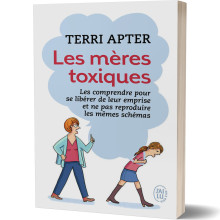 Les Mères Toxiques - Terri Apter