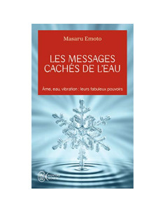 Les messages cachés de l'eau - Masaru Emoto