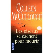 Les Oiseaux se Cachent Pour Mourir - Colleen McCullough