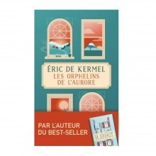 Les orphelins de l'aurore - Éric de Kermel