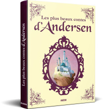 Les Plus Beaux Contes d'Andersen - Auzou