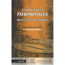 Les Politiques Patrimoniales dans les pays du Maghreb - Pr.Abdellatif MRABET