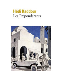 Les prépondérants - Hédi Kaddour