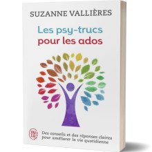 Les Psy-trucs pour les Ados - Suzanne Vallières