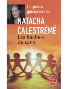 Les racines du sang - Natacha Calestrémé