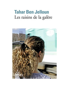 Les raisins de la galère - Tahar Ben Jelloun