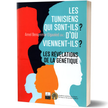 Les Tunisiens Qui Sont-ils ? D'où Viennent-ils - Amel Benammar Elgaaied