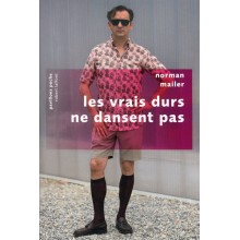 LES VRAIS DURS NE DANSENT PAS - MAILER