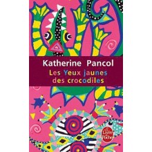 LES YEUX JAUNES DES CROCODILES - PANCOL