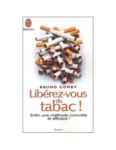 Libérez-vous du tabac - Bruno Comby