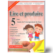 Lire et Produire - 5ème Année Primaire