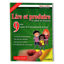 Lire et Produire - Le Cahier de Français - 9ème Année