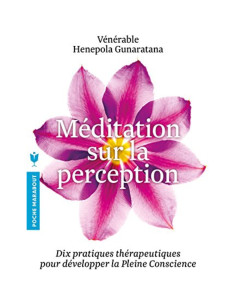 Méditation sur la perception - Bhante Henepola Gunaratana