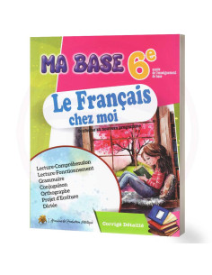 Ma Base Le Français Chez Moi - 6ème Année Primaire