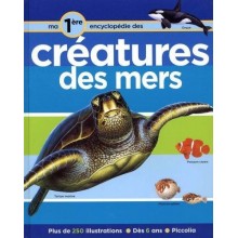 MA PREMIERE ENCY DES CREATURES DES MERS - PICCOLIA