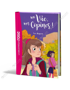 Ma vie, mes copines - La dispute - La Bibliothèque Rose - hachette