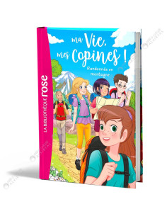 Ma vie, mes copines -  Randonnée en montagne - La Bibliothèque Rose - hachette