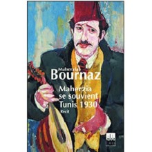 MAHERZIA SE SOUVIENT TUNIS 1930