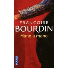 Mano a Mano - Françoise Bourdin