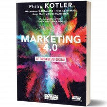 Marketing 4.0 : Le Passage au Digital - Philip Kotler