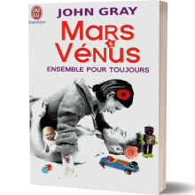 Mars et Venus : Ensemble Pour Toujours - John Gray