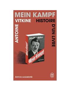 Mein kampf. Histoire d'un livre - Antoine Vitkine
