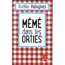 MEME DANS LES ORTIES- AURELIE VALONES - MICHEL LAFON