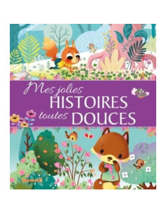 Mes jolies histoires toutes douces - Collectif