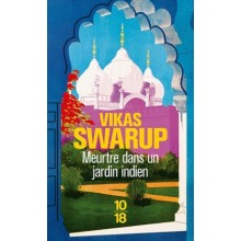MEURTRE DANS UN JARDIN INDIEN - VIKAS SWARUP