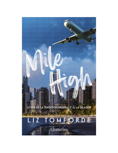Mile High (Windy City, Tome 1) - Liz Tomforde