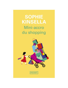 Mini-accro du shopping - Sophie Kinsella