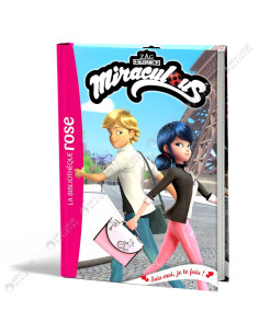 Miraculous - Suis-moi, je te fuis ! - La Bibliothèque Rose - Hachette