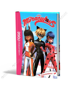 Miraculous - Supermenteuse ! - La Bibliothèque Rose - hachette