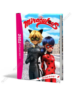 Miraculous - Un Chat de Trop ! - La Bibliothèque Rose - hachette