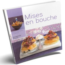 Mises En Bouche - Maya Barakat-Nuq - Petits Pratiques Cuisine - Hachette Pratique