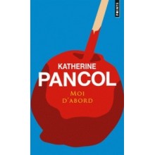 MOI D'ABORD - PANCOL