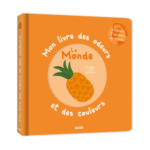 Mon Livre Des Odeurs Et Des Couleurs - Le Monde - Auzou