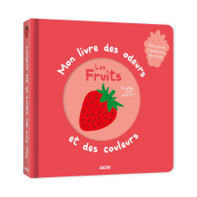 Mon Livre Des Odeurs Et Des Couleurs - Les Fruits - Auzou