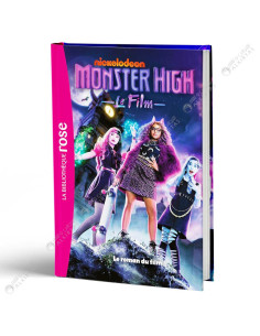 Monster High - Le roman du film - La Bibliothèque Rose - Hachette