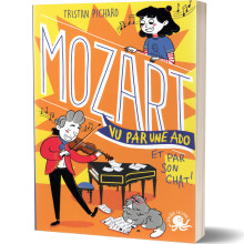 Mozart Vu par une Ado et par son Chat - Tristan Pichard