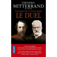 NAPOLEON III ET VICTOR HUGO LE DUEL - Frédéric Mitterrand