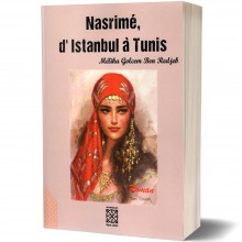 Nasrimé, d'Istanbul à Tunis - Mélika Golcem Ben Redjeb