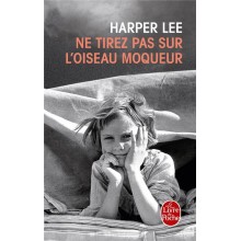 NE TIREZ PAS SUR L'OISEAU MOQUEUR - H. LEE